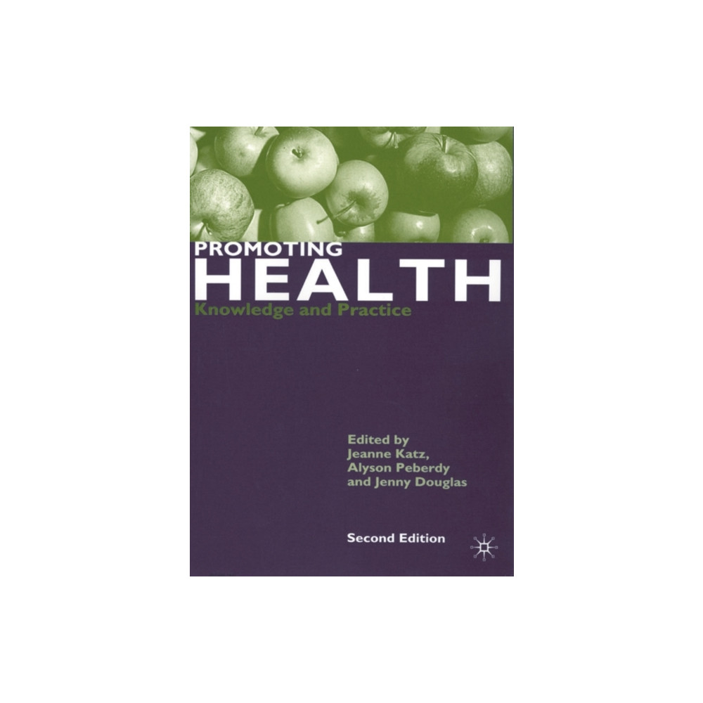 Promoting Health (häftad, english) Bloomsbury Publishing PLC