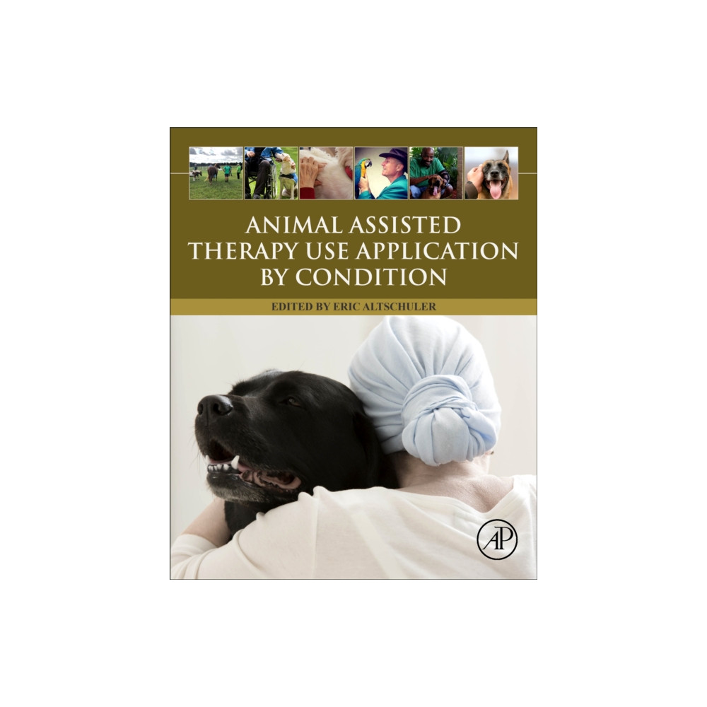 Animal Assisted Therapy Use Application by Condition (häftad, english) Elsevier Science & Technology