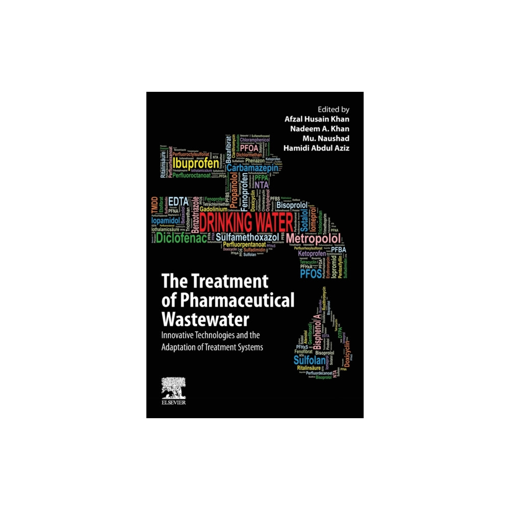 The Treatment of Pharmaceutical Wastewater (häftad, english) Elsevier - Health Sciences Division