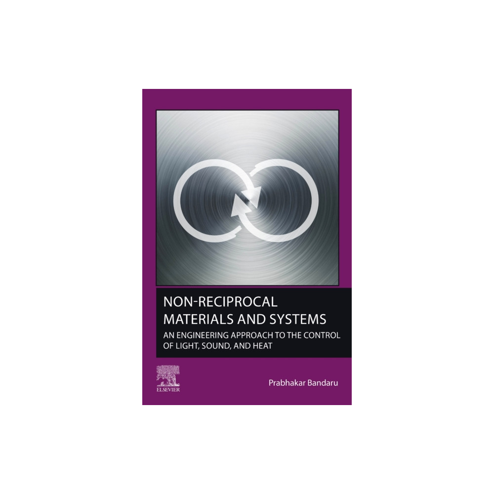 Non-Reciprocal Materials and Systems (häftad, english) Elsevier - Health Sciences Division
