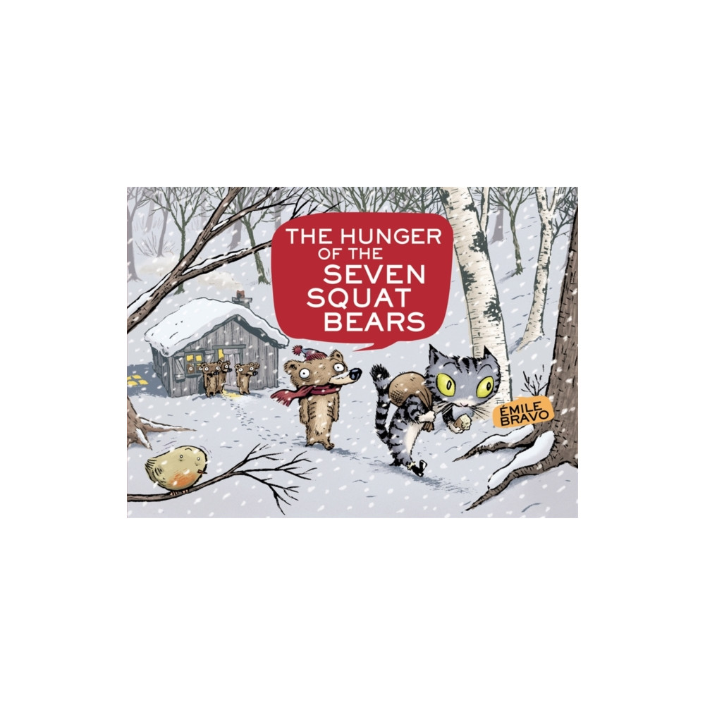 The Hunger of the Seven Squat Bears (inbunden, english) Little, Brown & Company