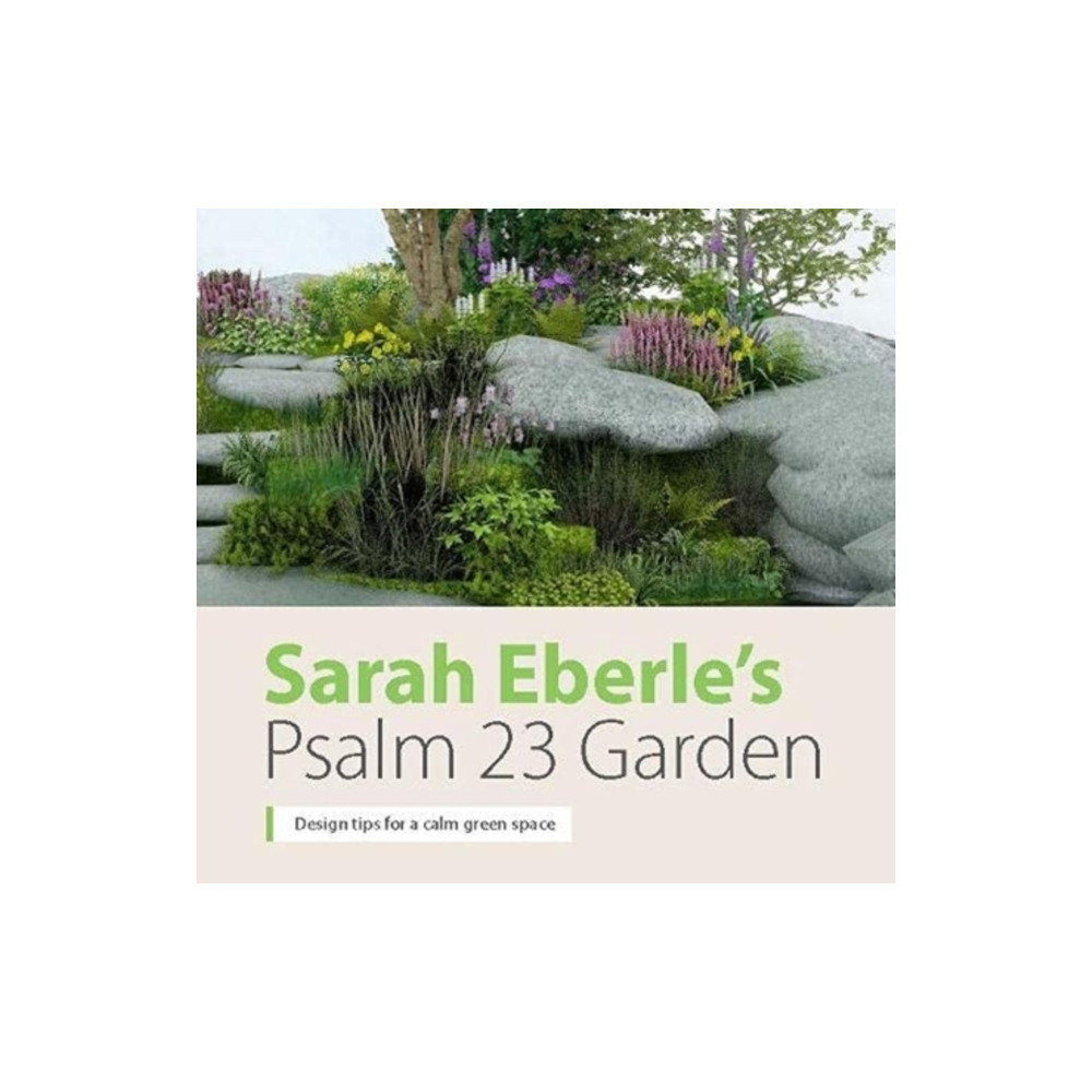 British & foreign bible society Sarah Eberle's Psalm 23 Garden (häftad, eng)