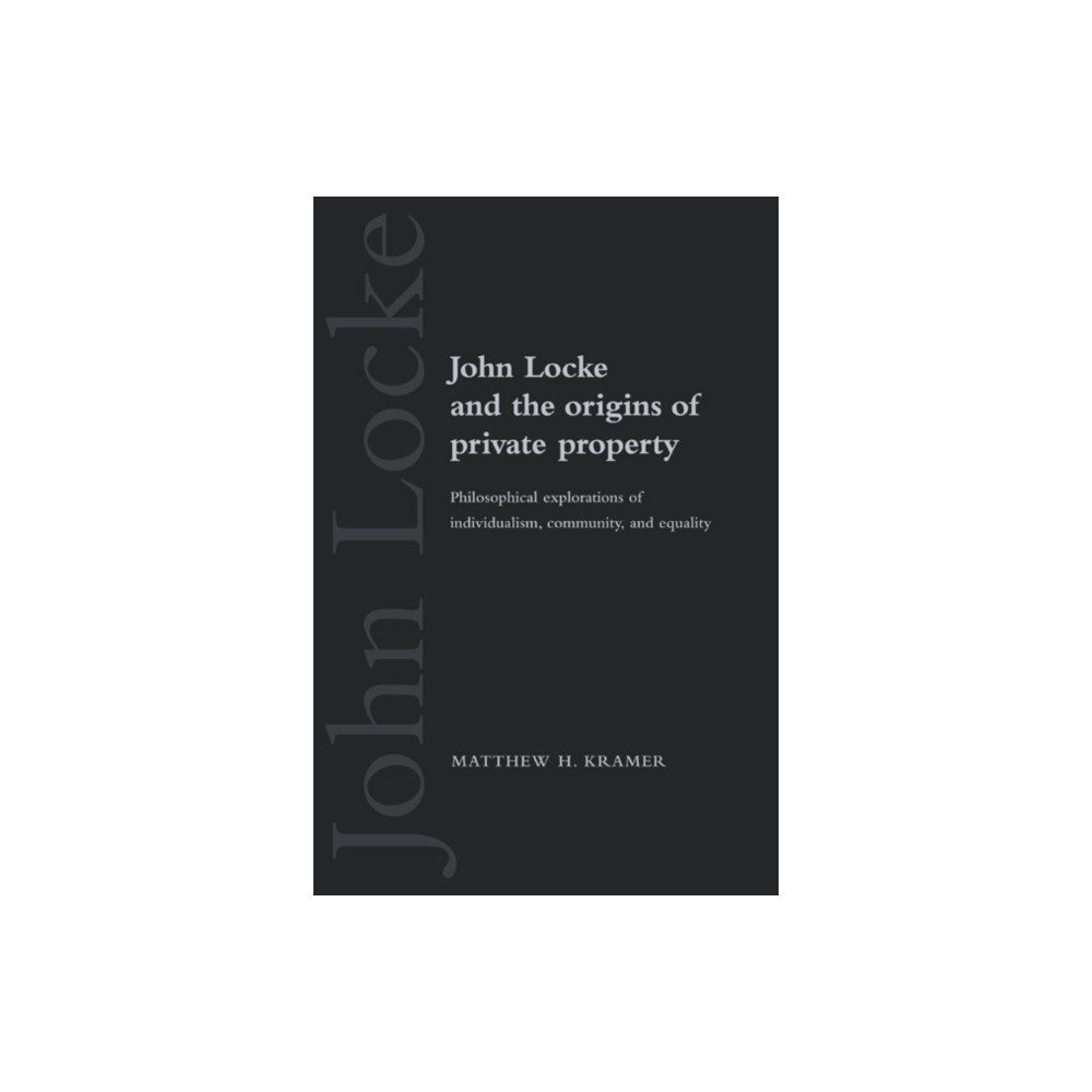 Cambridge University Press John Locke and the Origins of Private Property (häftad, eng)