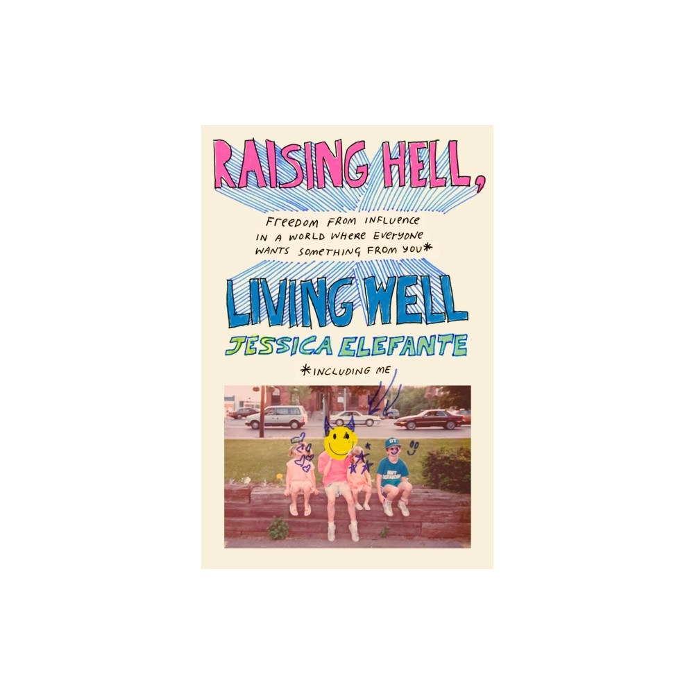 Random House USA Inc Raising Hell, Living Well (inbunden, eng)