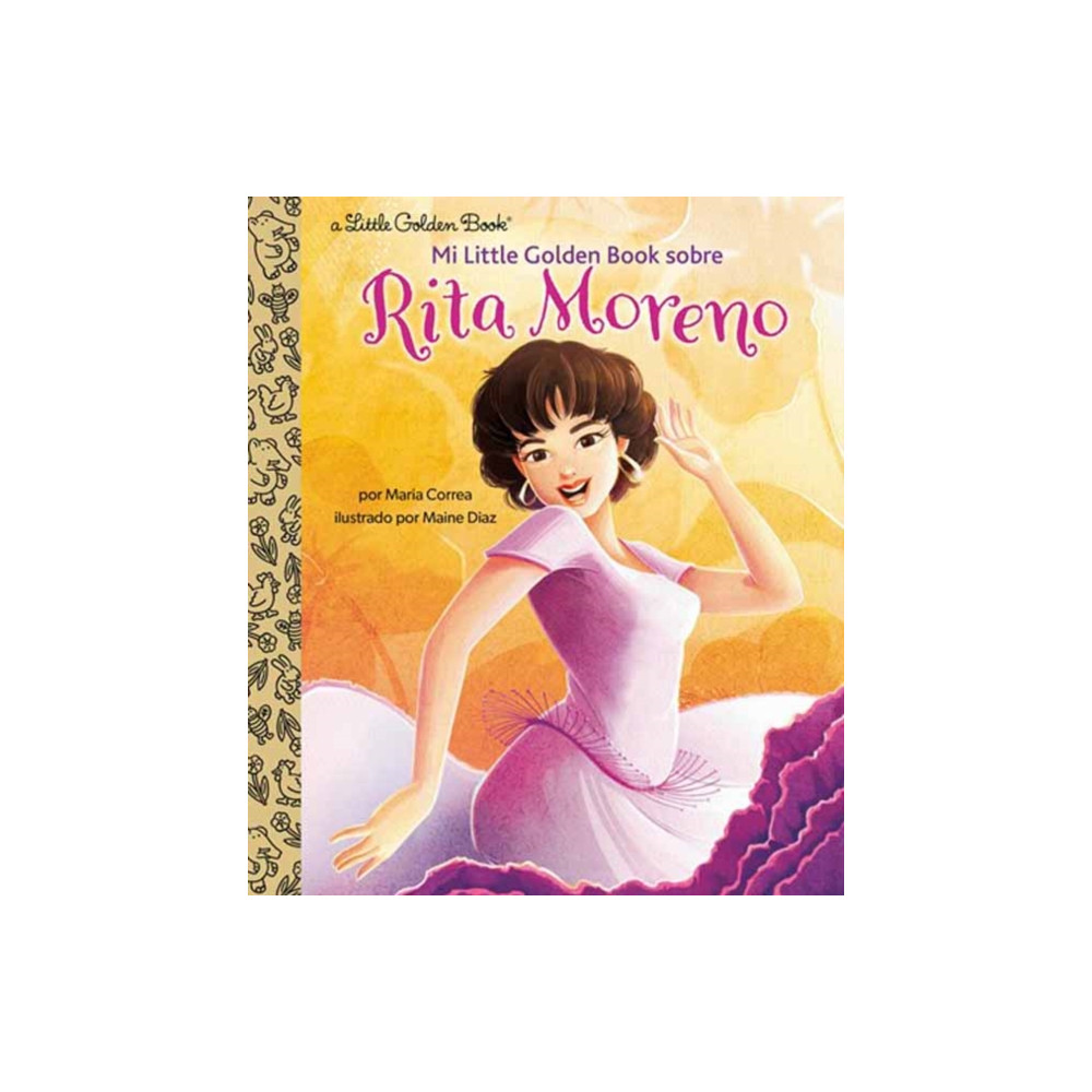 Random House USA Inc Mi Little Golden Book sobre Rita Moreno (Rita Moreno: A Little Golden Book Biography Spanish Edition) (inbunden, spa)