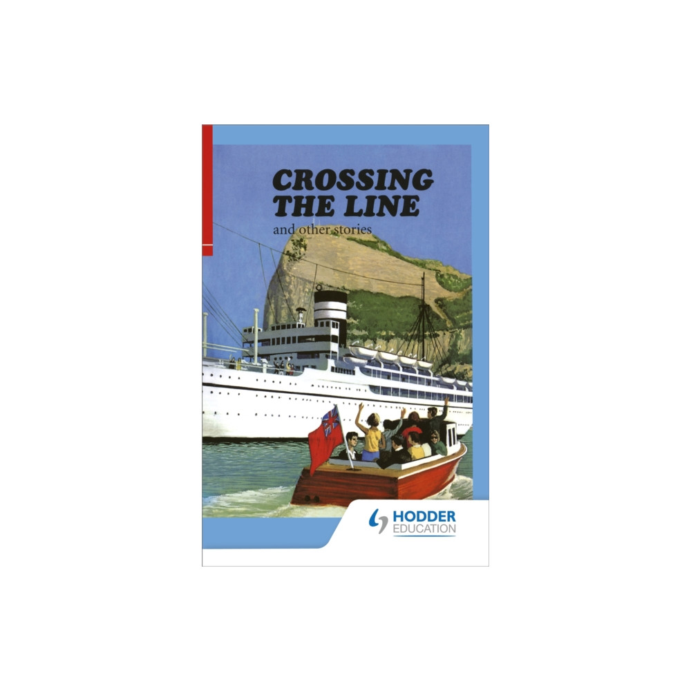 Hodder Education First Aid in English Reader E - Crossing the Line (häftad, eng)