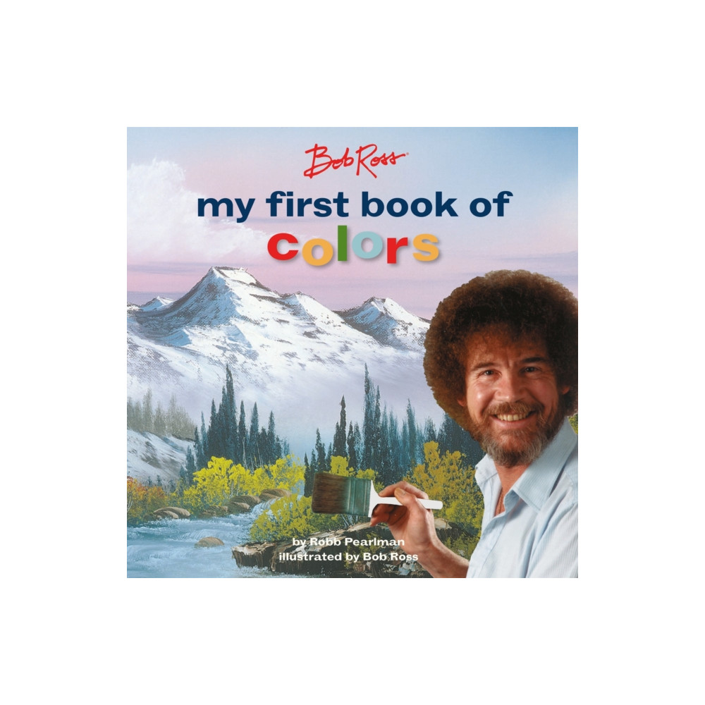 Running Press,U.S. Bob Ross: My First Book of Colors (inbunden, eng)