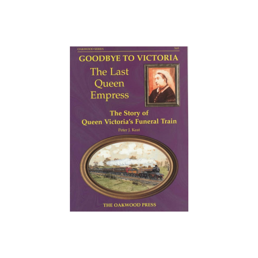 Stenlake Publishing Goodbye to Victoria the Last Queen Empress (häftad, eng)