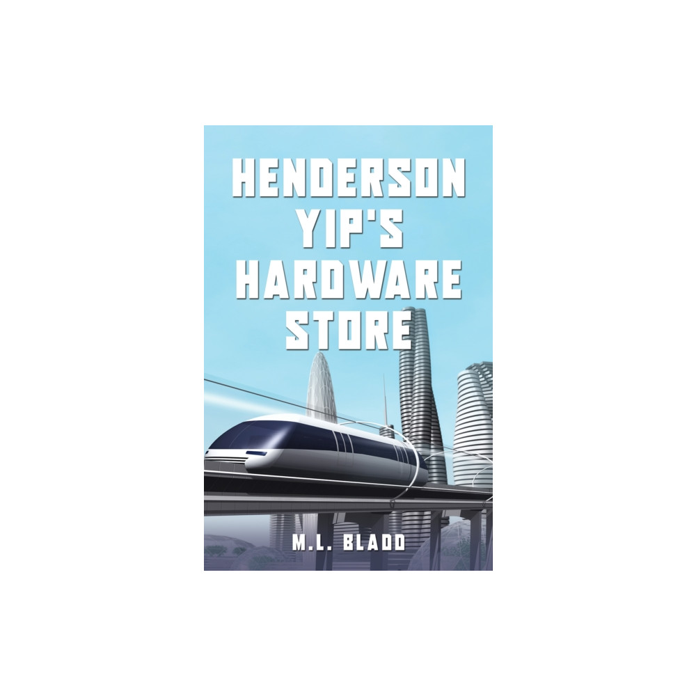 Austin Macauley Publishers Henderson Yip's Hardware Store (häftad, eng)