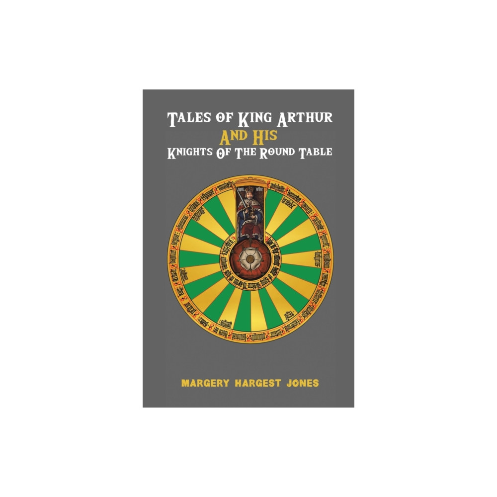 Austin Macauley Publishers Tales of King Arthur And His Knights of the Round Table (häftad, eng)