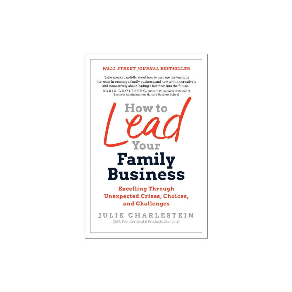 BenBella Books How to Lead Your Family Business (inbunden, eng)