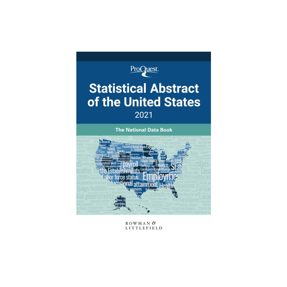 Rowman & littlefield ProQuest Statistical Abstract of the United States 2021 (inbunden, eng)