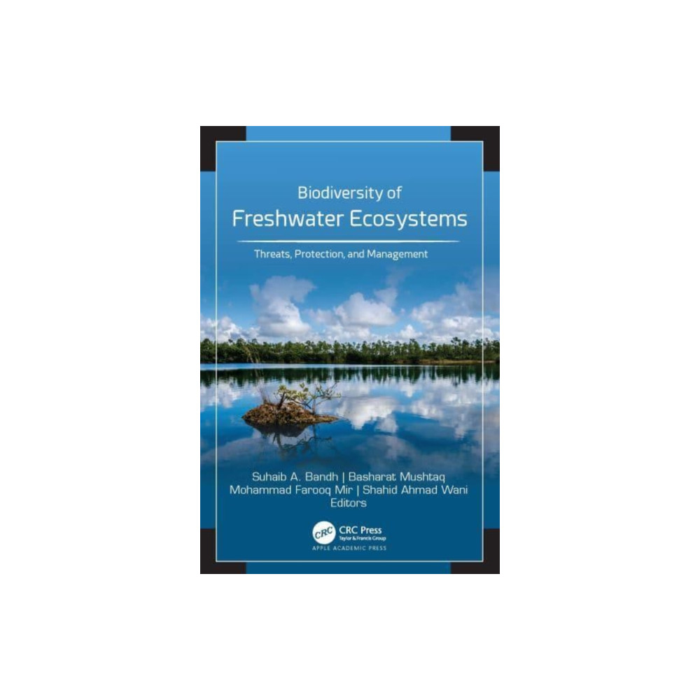 Apple academic press inc. Biodiversity of Freshwater Ecosystems (inbunden, eng)