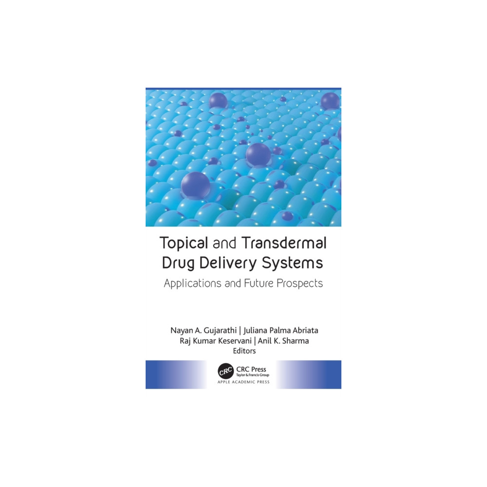 Apple academic press inc. Topical and Transdermal Drug Delivery Systems (inbunden, eng)