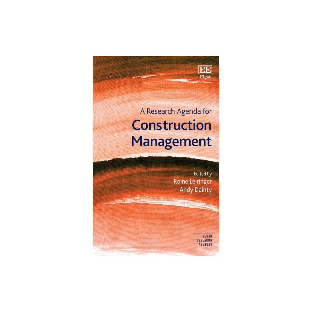 Edward Elgar Publishing Ltd A Research Agenda for Construction Management (inbunden, eng)