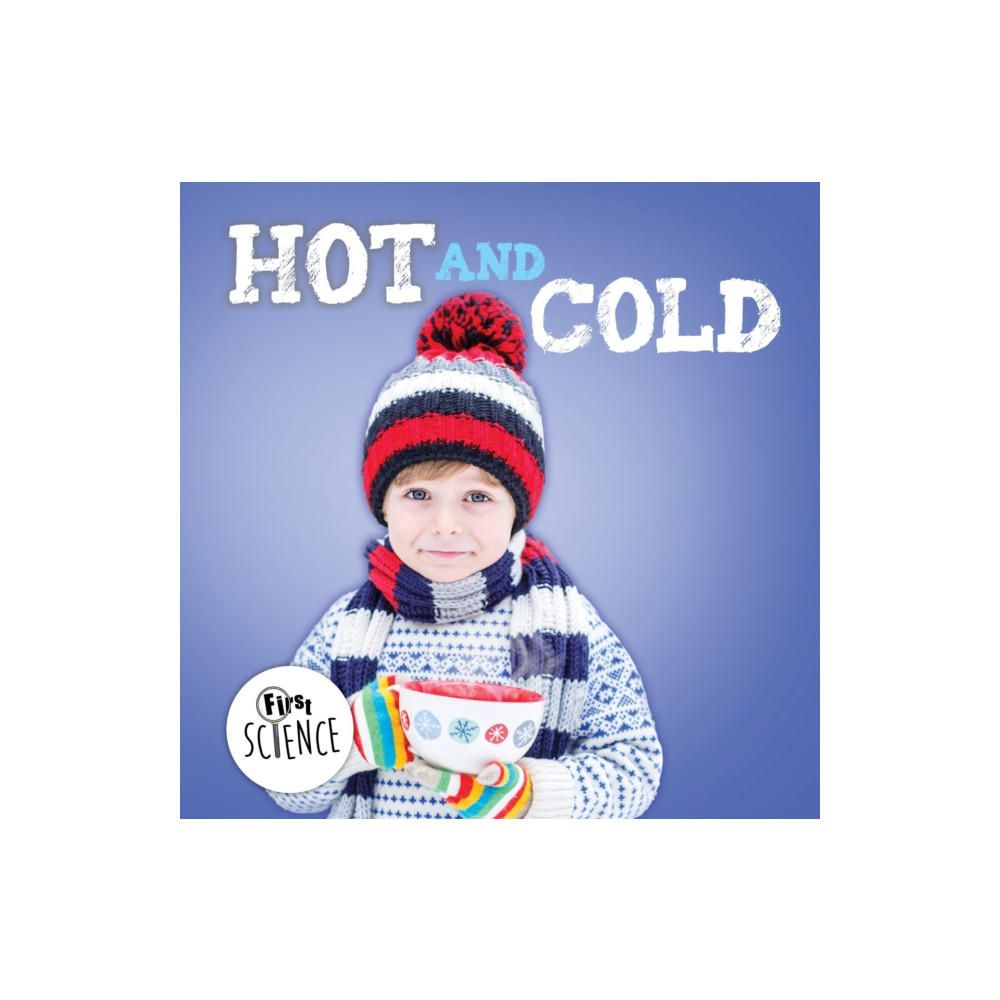 BookLife Publishing Hot and Cold (inbunden, eng)