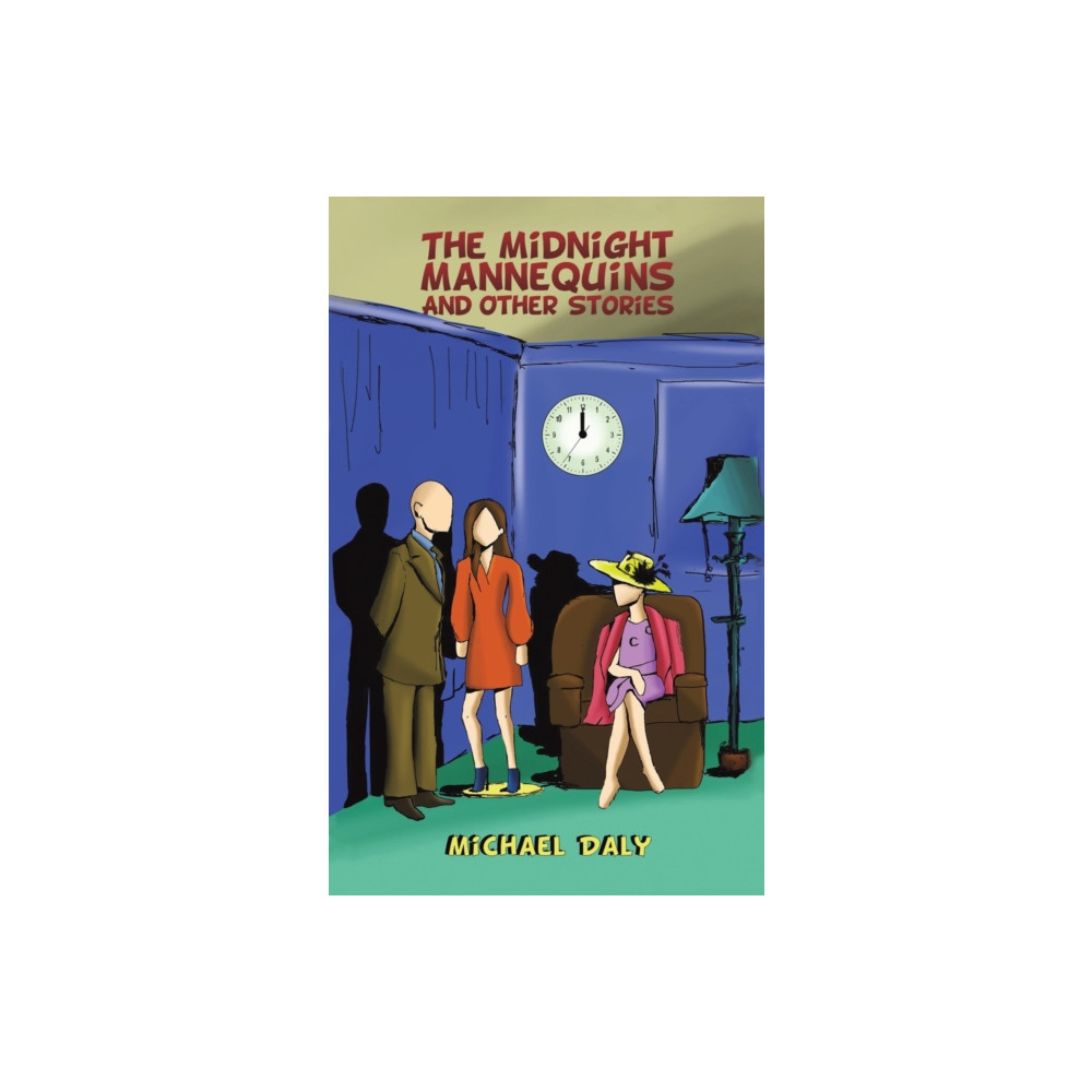 Austin Macauley Publishers The Midnight Mannequins and Other Stories (häftad, eng)