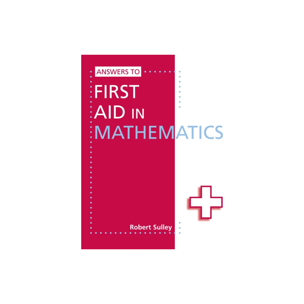 Hodder Education Answers to First Aid in Mathematics (häftad, eng)