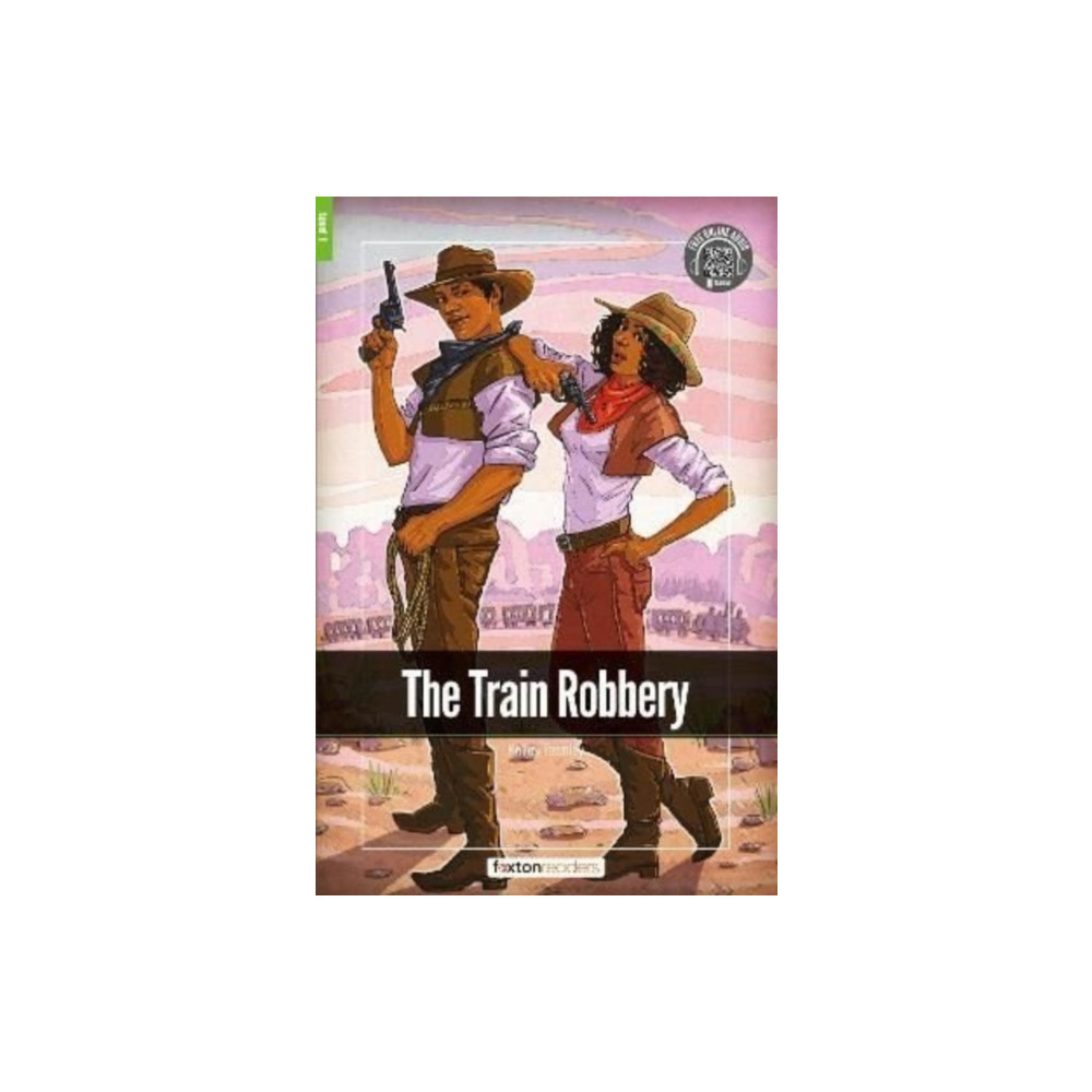 Foxton Books The Train Robbery - Foxton Readers Level 1 (400 Headwords CEFR A1-A2) with free online AUDIO (häftad, eng)