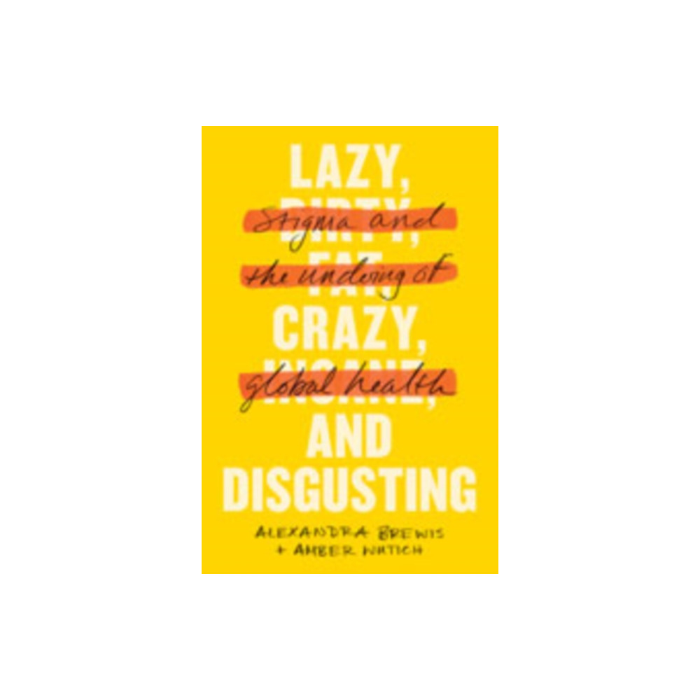 Johns Hopkins University Press Lazy, Crazy, and Disgusting (inbunden, eng)