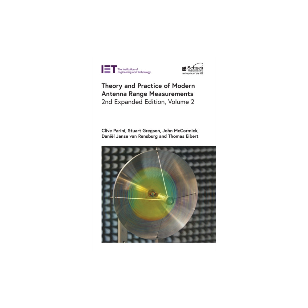 Institution of Engineering and Technology Theory and Practice of Modern Antenna Range Measurements (inbunden, eng)