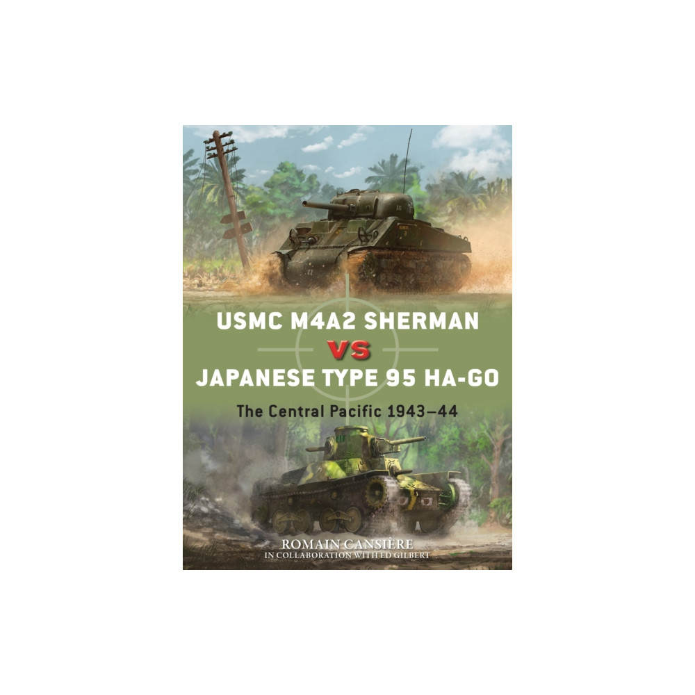 Bloomsbury Publishing PLC USMC M4A2 Sherman vs Japanese Type 95 Ha-Go (häftad, eng)