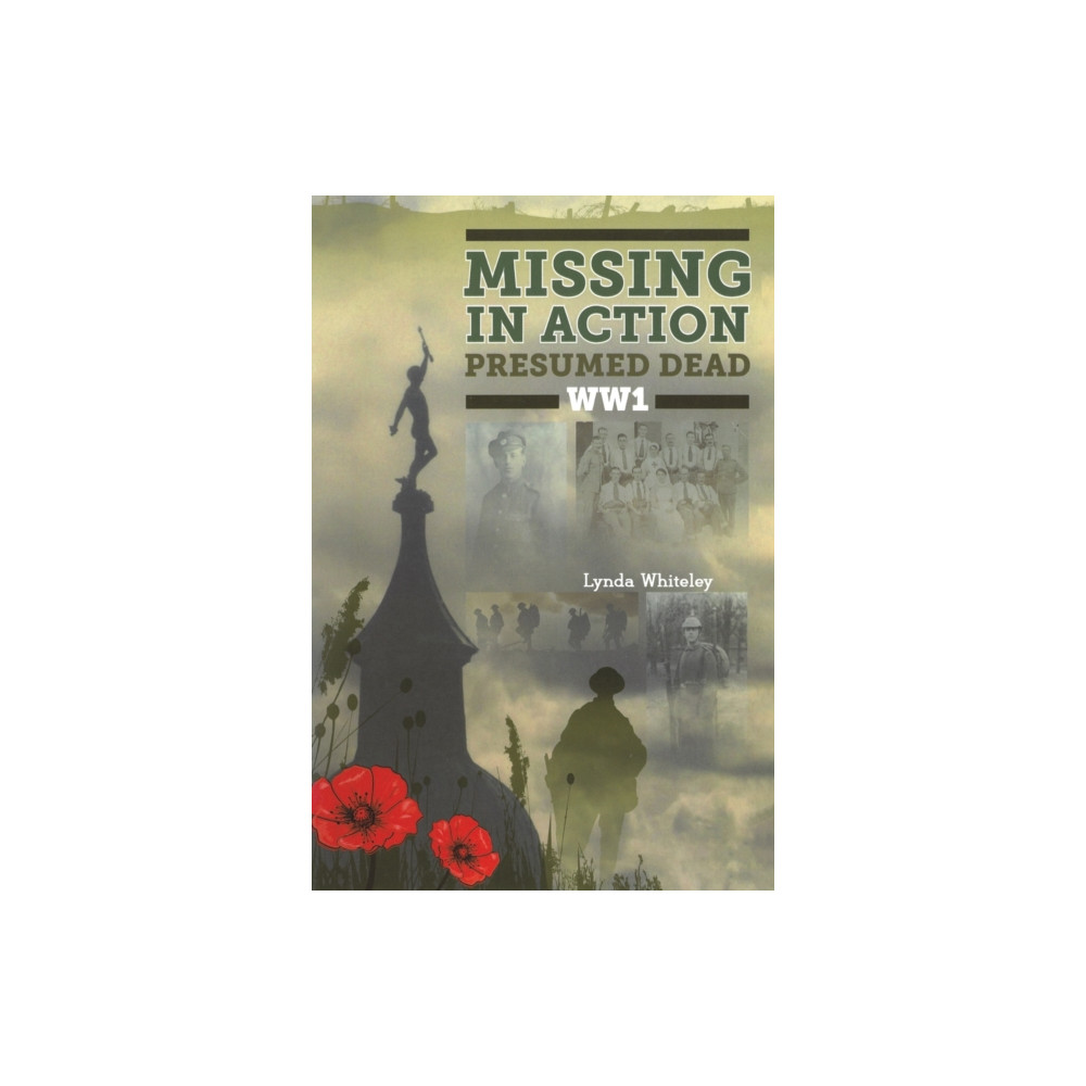 Austin Macauley Publishers Missing in Action Presumed Dead WW1 (häftad, eng)