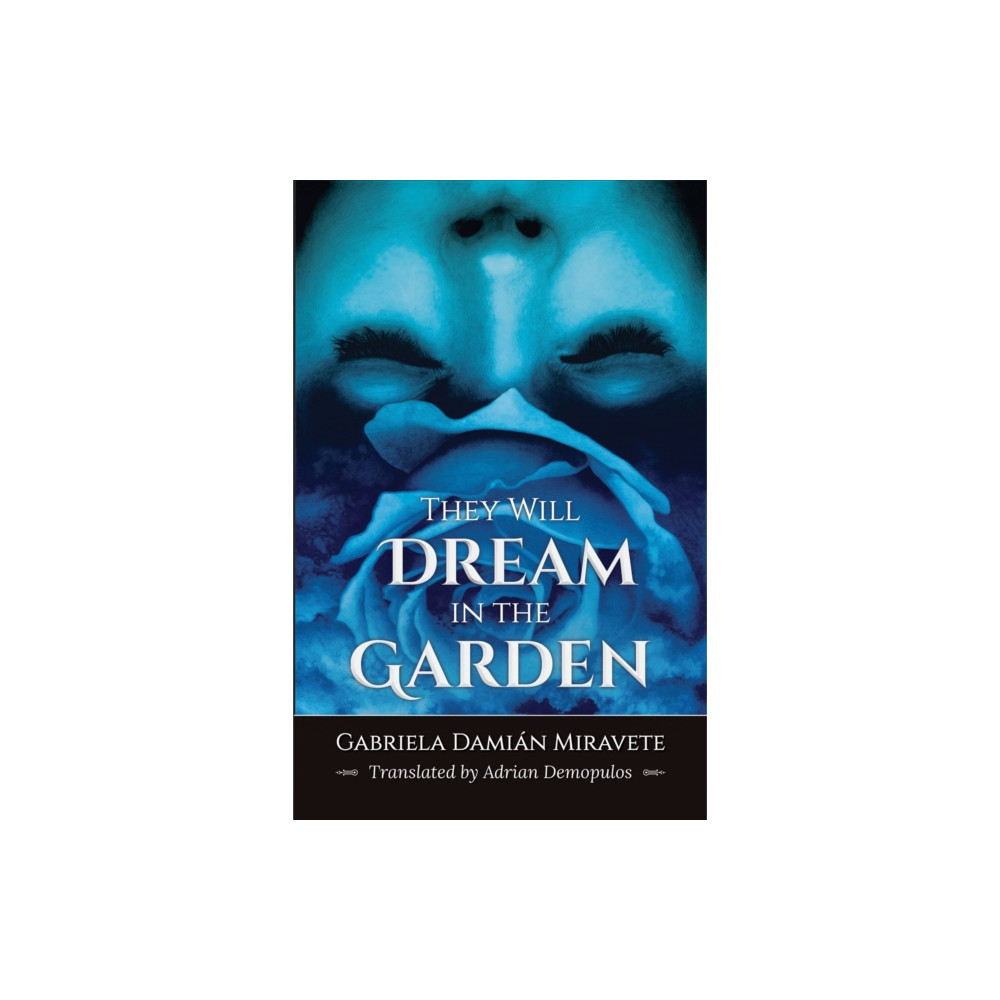 Rosarium Publishing They Will Dream in the Garden (häftad, eng)