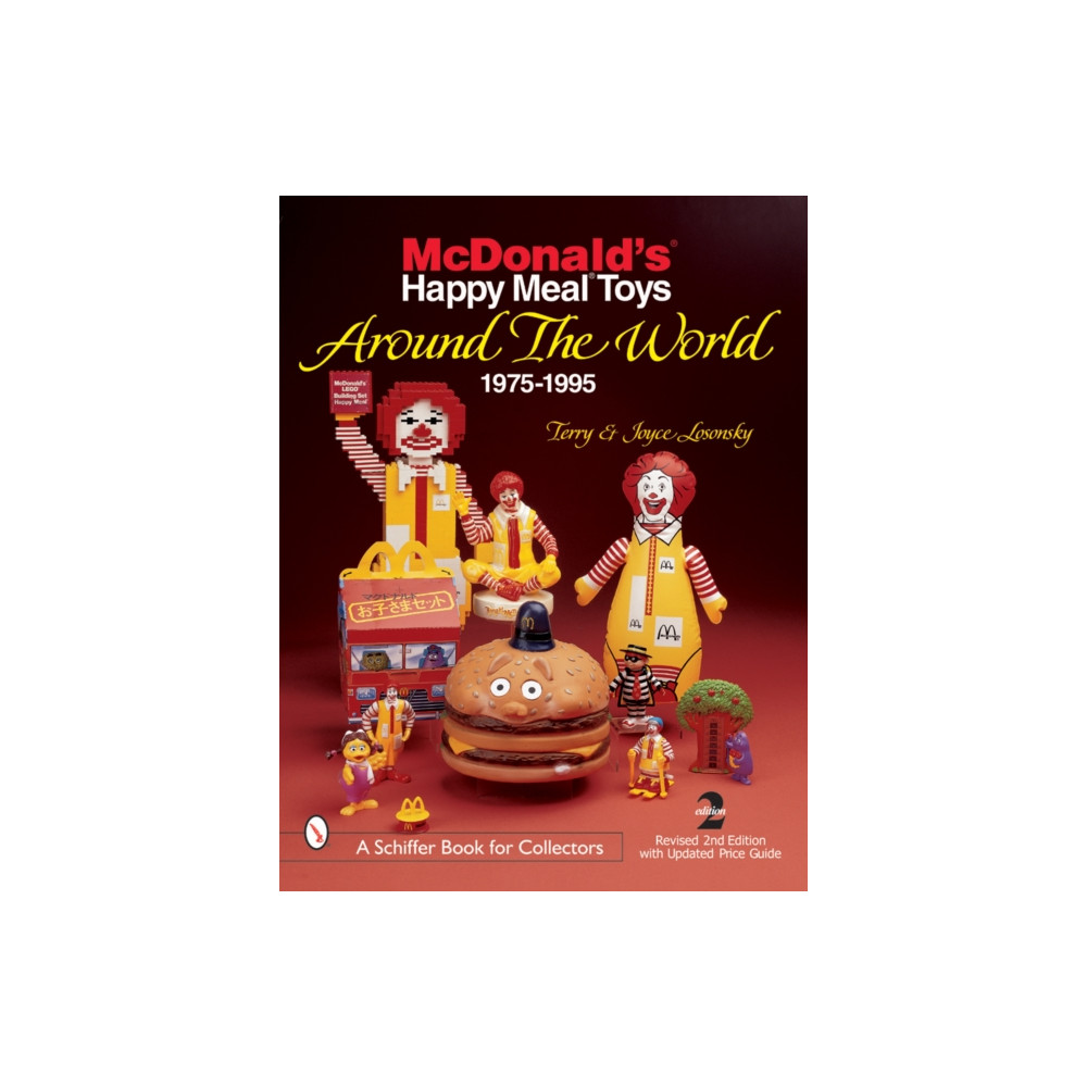 Schiffer Publishing Ltd McDonald's® Happy Meal®  Toys Around the World (häftad, eng)