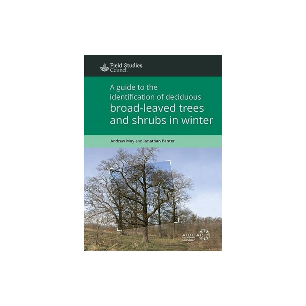 Field Studies Council A Guide to the Identification of Deciduous Broad - Leaved Trees and Shrubs in Winter (häftad, eng)