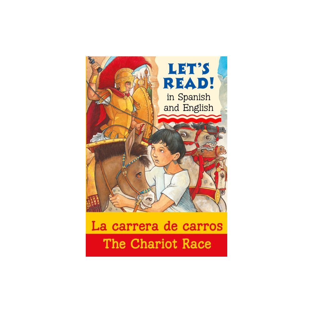 b small publishing limited The Chariot Race/La carrera de carros (häftad, eng)