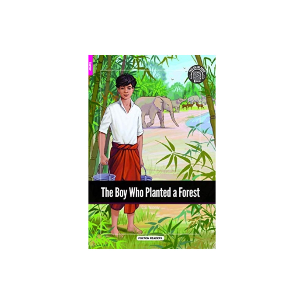 Foxton Books The Boy Who Planted a Forest - Foxton Reader Starter Level (300 Headwords A1) with free online AUDIO (häftad, eng)