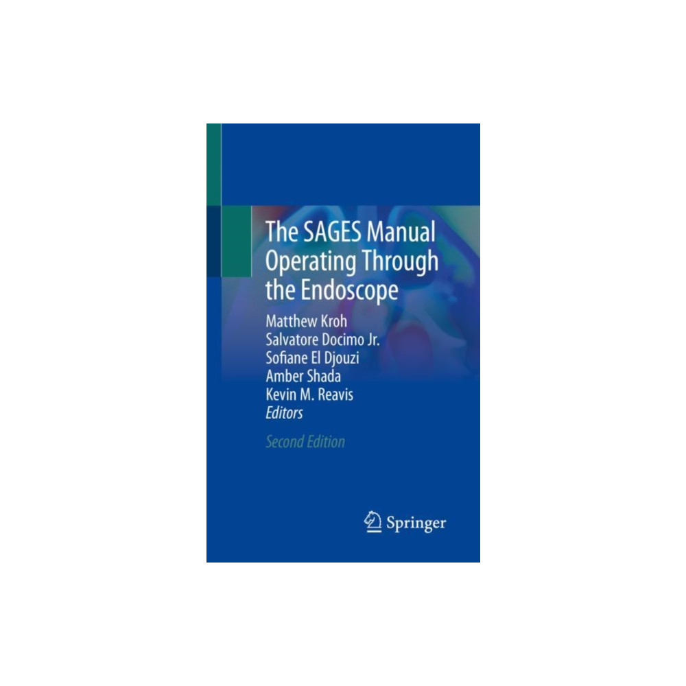 Springer International Publishing AG The SAGES Manual Operating Through the Endoscope (häftad, eng)