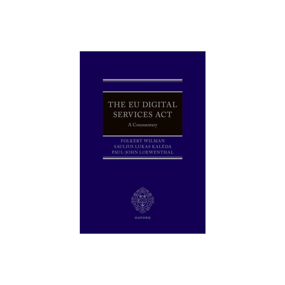 Oxford University Press The EU Digital Services Act (inbunden, eng)