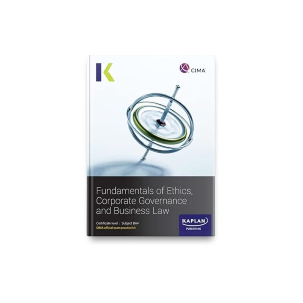 Kaplan Publishing BA4 FUNDAMENTALS OF ETHICS, CORPORATE GOVERNANCE AND BUSINESS LAW - EXAM PRACTICE KIT (häftad, eng)