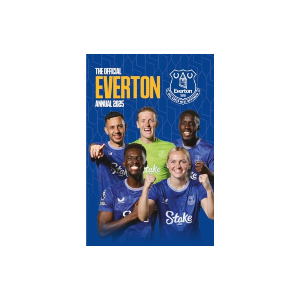 Grange Communications Ltd Official Everton FC Annual 2025 (inbunden, eng)