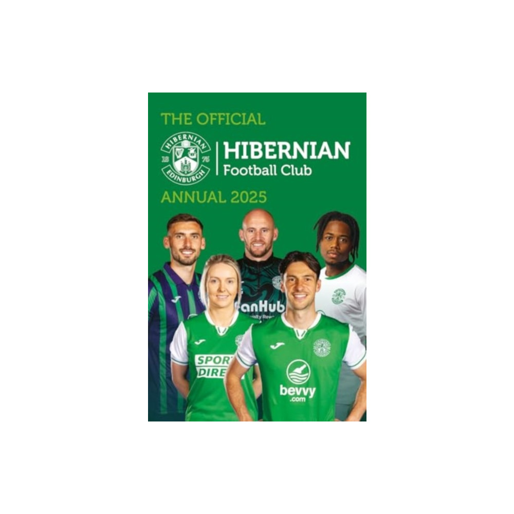 Grange Communications Ltd Official Hibernian FC Annual 2025 (inbunden, eng)