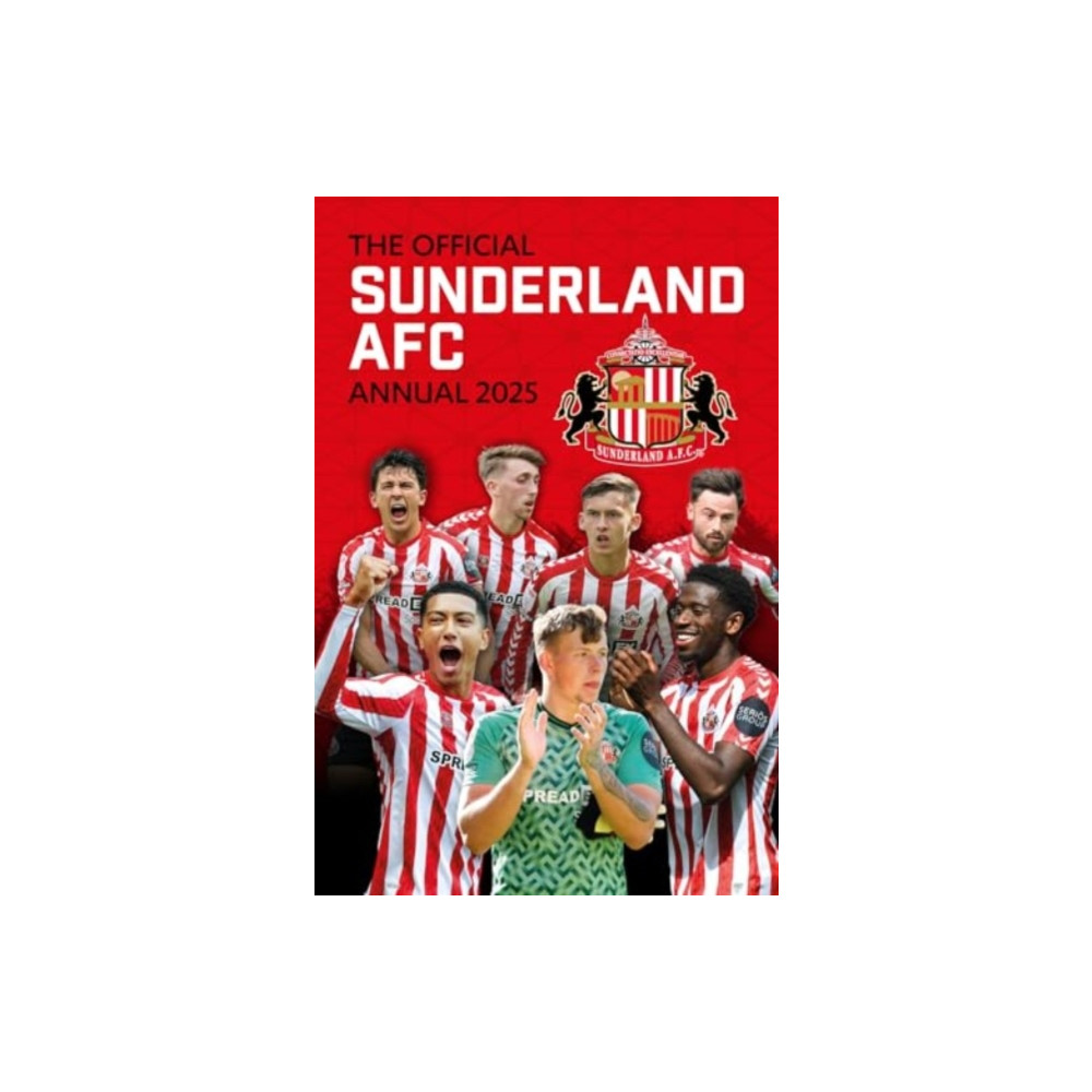 Grange Communications Ltd Official Sunderland FC Annual 2025 (inbunden, eng)