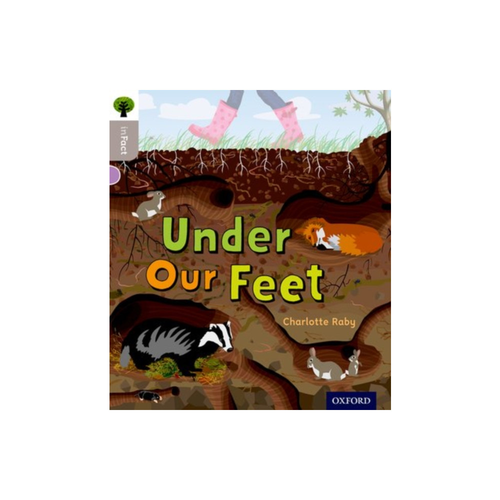 Oxford University Press Oxford Reading Tree inFact: Oxford Level 1: Under Our Feet (häftad, eng)