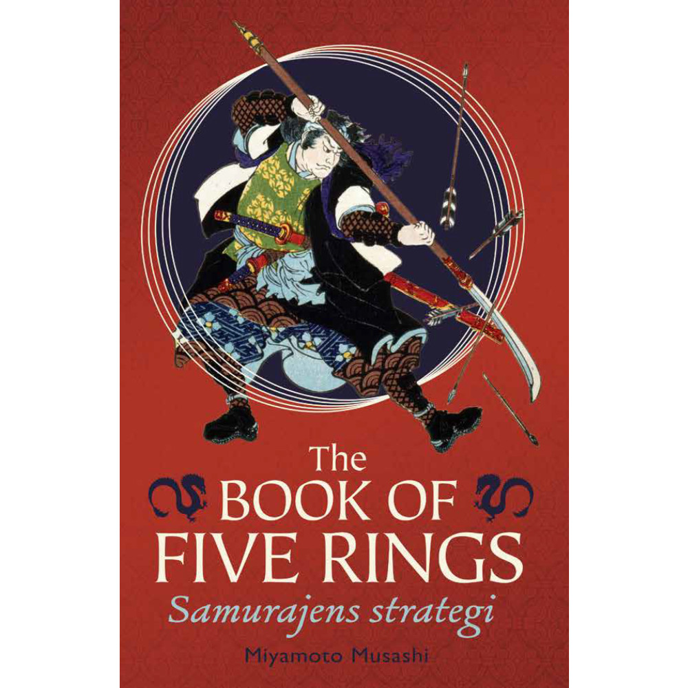 Miyamoto Musashi The book of five rings : samurajens strategi (inbunden)