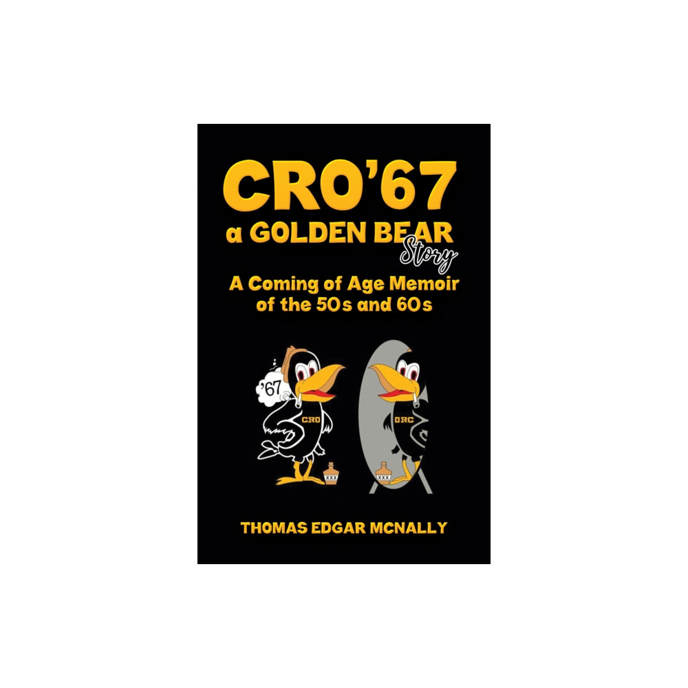 Austin Macauley Publishers LLC CRO’67 a Golden Bear Story (häftad, eng)