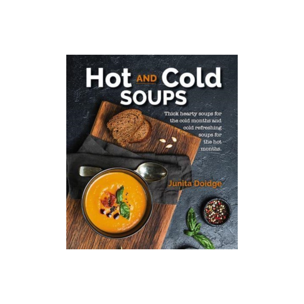 New Holland Publishers Hot and Cold Soups (häftad, eng)