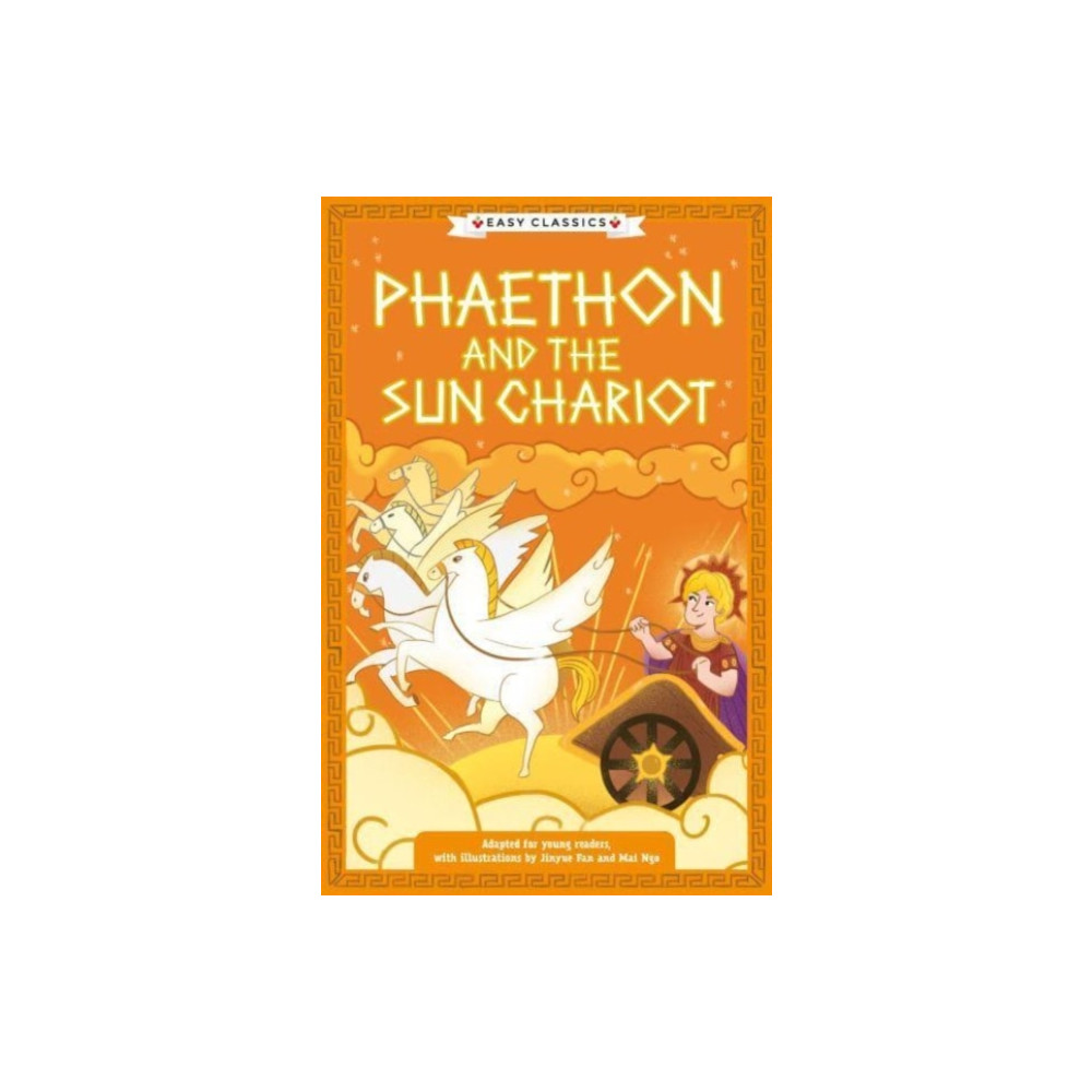 Sweet Cherry Publishing Greek Classics: Phaethon and the Sun Chariot (Easy Classics) (häftad, eng)