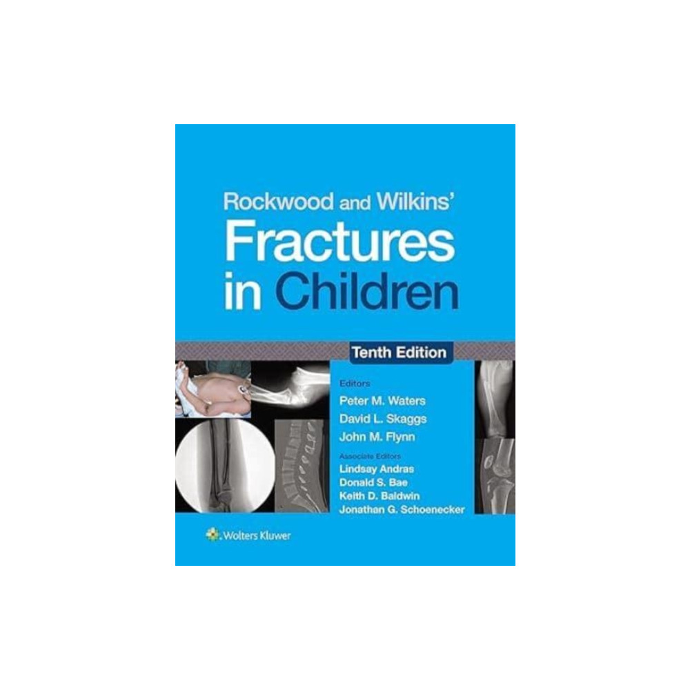 Wolters Kluwer Health Rockwood and Wilkins' Fractures in Children: Print + eBook with Multimedia (inbunden, eng)