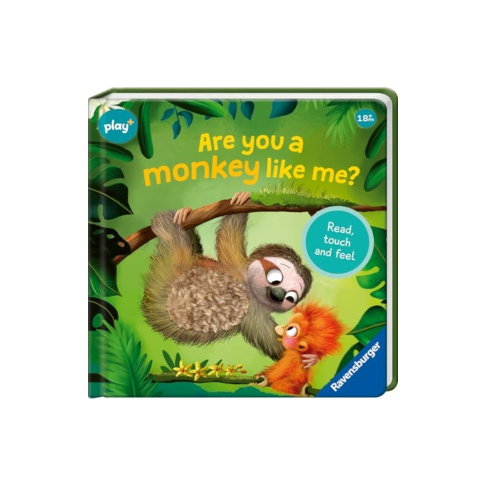 Ravensburger Verlag GmbH Ravensburger Play+ Infant & Toddler - Are you a Monkey like me? (bok, board book, eng)