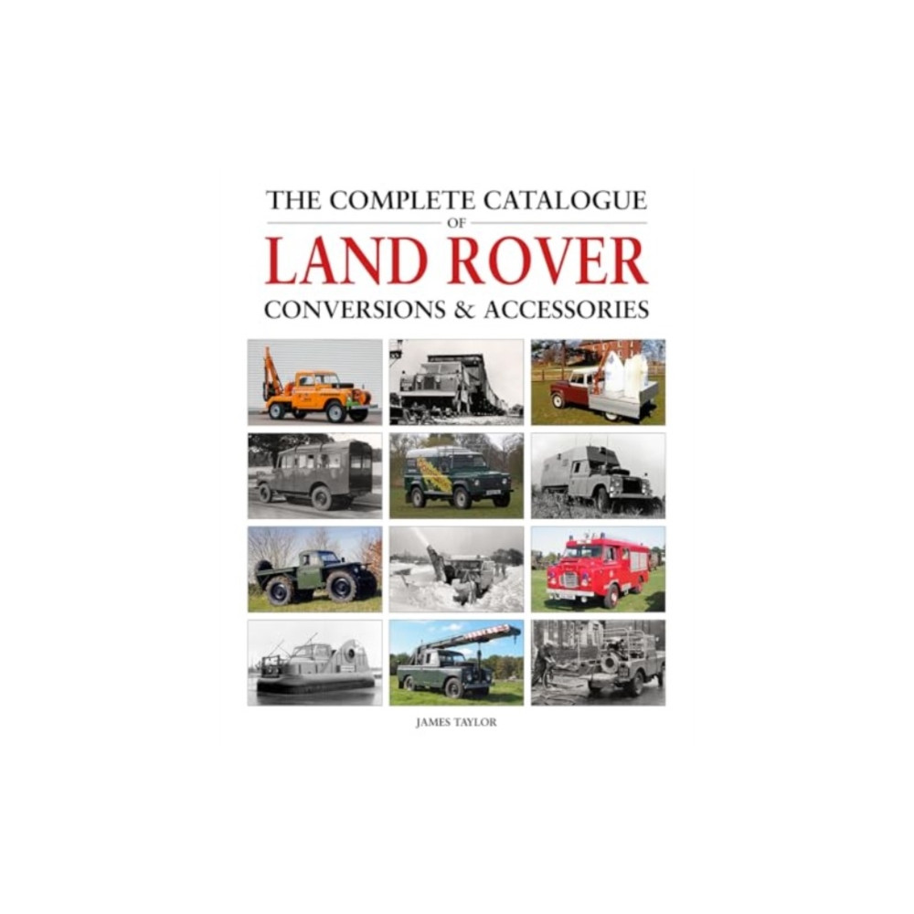 Herridge & Sons Ltd The Complete Catalogue of Land Rover Conversions & Accessories (inbunden, eng)