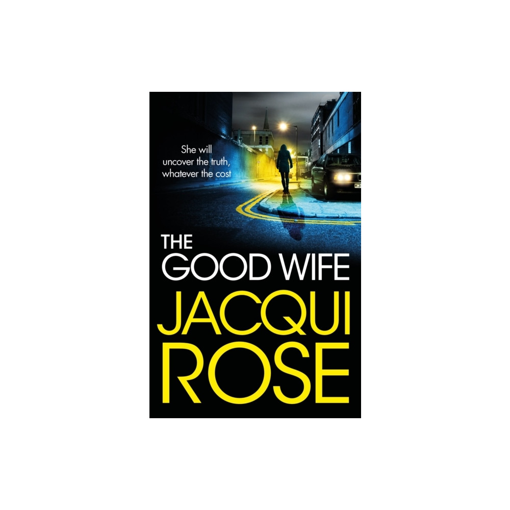 Jacqui Rose The Good Wife (inbunden, eng)