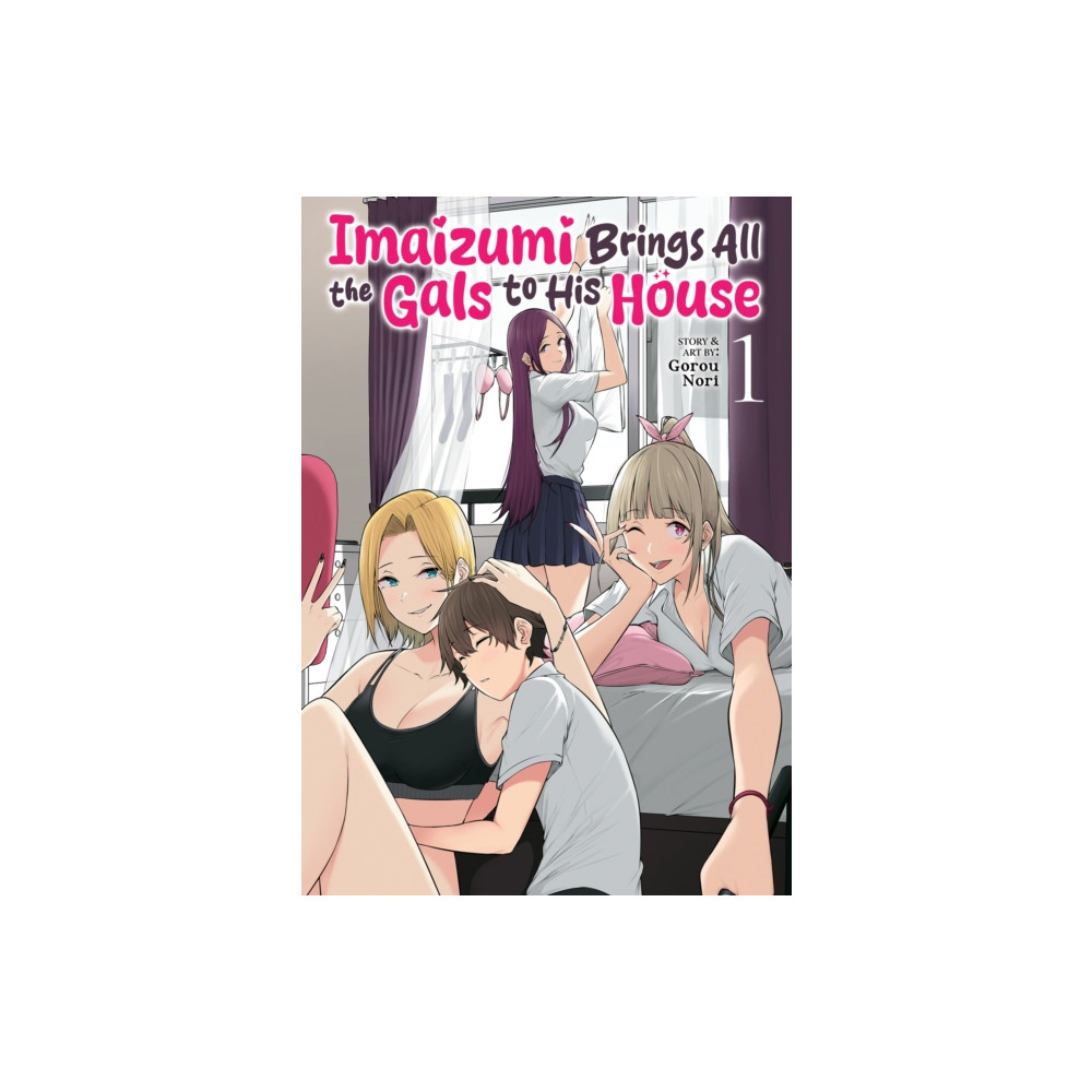 Seven Seas Entertainment, LLC Imaizumi Brings All the Gals to His House Vol. 1 (häftad, eng)