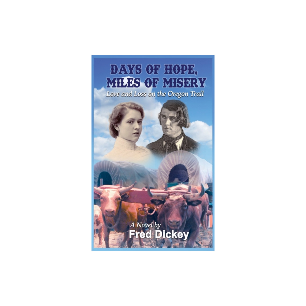 Lost River Books Days of Hope, Miles of Misery (inbunden, eng)