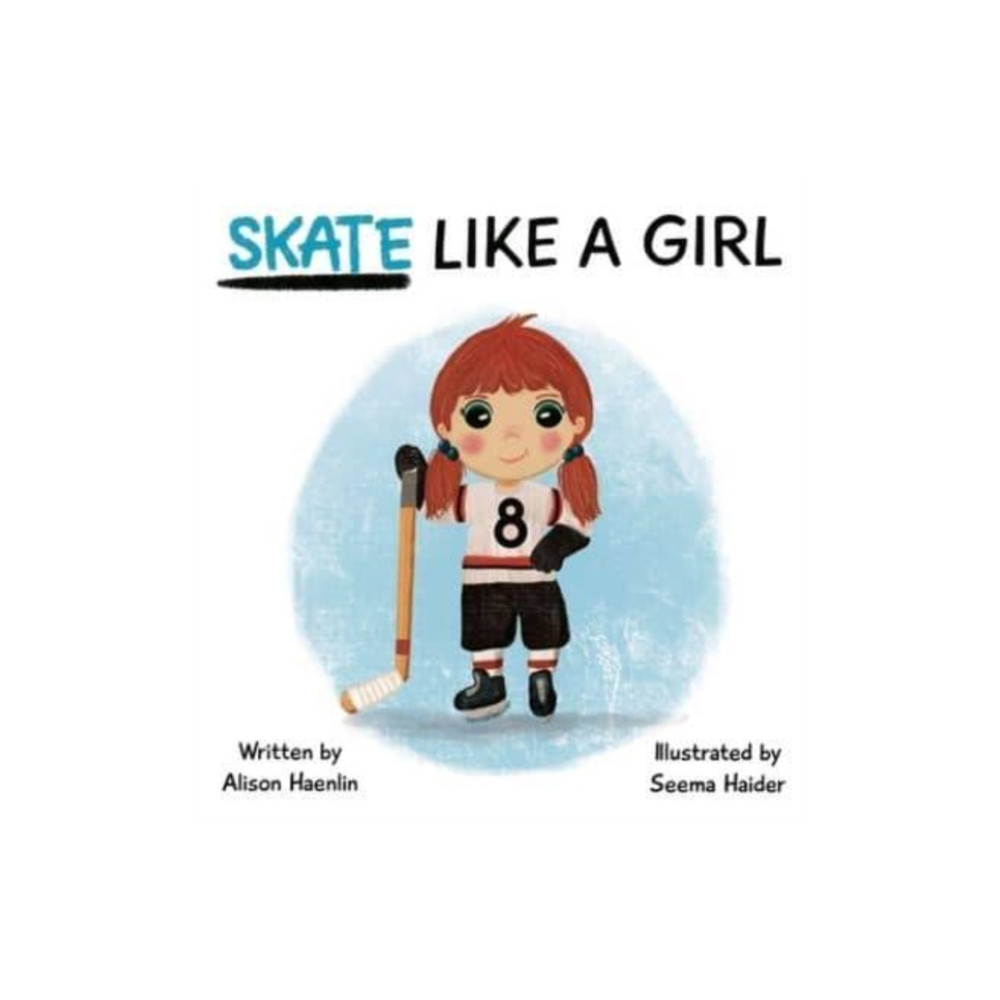 Rise Little Queen Skate Like a Girl (inbunden, eng)